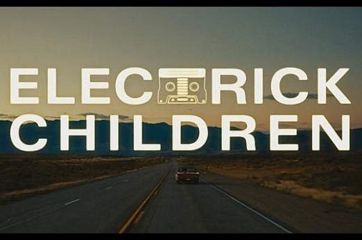 "Electick Children" un film indépendant de Rebecca Thomas au cinéma le 26 juin !