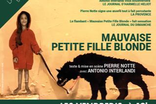 Mauvaise petite fille blonde de Pierre Notte, une pièce investie, un manifeste  contre l'injustice. La pièce se joue actuellement au Théâtre La Flèche à Paris!