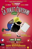 Échapperez-vous à cette Folle évasion mise en scène par Eric Métayer à la Gaîté Montparnasse