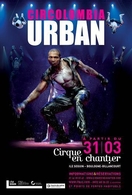 Découvrez le spectacle "Urban" de la compagnie Circolombia !