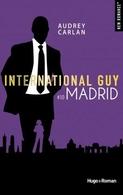 International Guy #10 à Madrid ! On vous offre le Tome 10 de Audrey Carlan avec notre jeu concours
