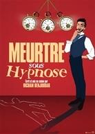 Devenez comédien en assistant au spectacle "Meurtre sous hypnose" d'Hicham Benjoudar le dimanche 16 avril au République