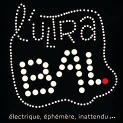 L'Ultra Bal, un spectacle éléctrique, éphémère et inattendu !