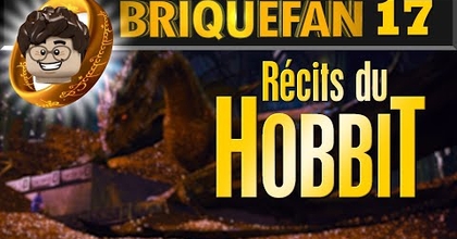 BRIQUEFAN 17 : RÉCITS DU HOBBIT