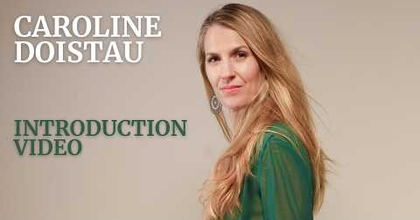 Introduction video - Caroline Doistau - Actress