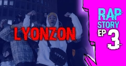 LYONZON - RAPSTORY #3